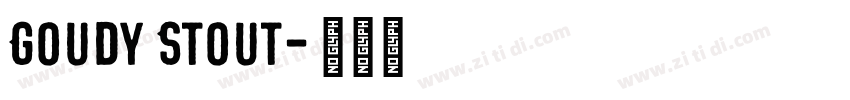 Goudy Stout字体转换
